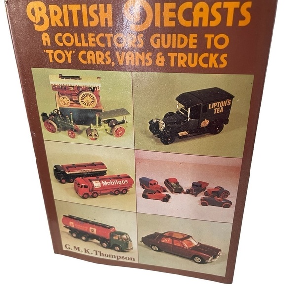 Book Other - British Diecasts A Collector’s Guide to Toy Cars Vans Trucks GMK Thompson 1980.